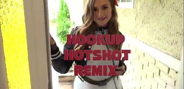  Hookup Hotshot Remix- Skylar Snow
